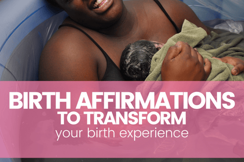 All About Birth Affirmations [Includes FREE Printable Birth Affirmation Cards]