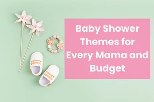 Baby Shower Themes for Every Mama and Budget