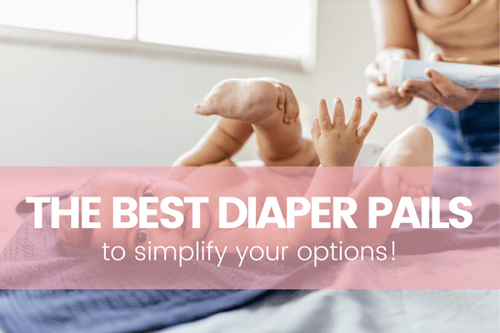 Best Diaper Pail for Your Baby’s Nursery