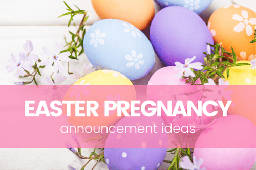 The Very Best Easter Pregnancy Announcement Ideas