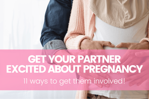 How to Get Your Partner Excited about Pregnancy