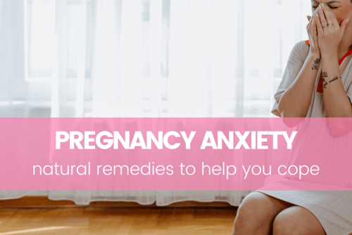 Natural Remedies for Anxiety During Pregnancy