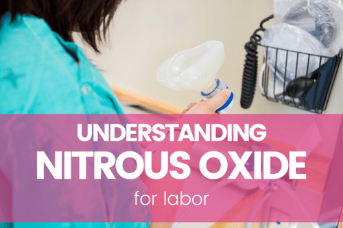 Understanding Nitrous Oxide for Labor