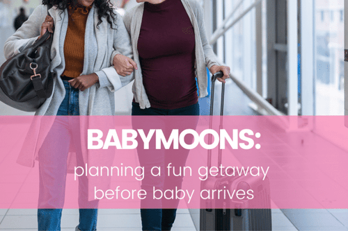 Planning Your Babymoon