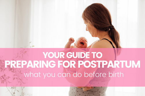 Preparing for Postpartum: What You Can Do Before Birth