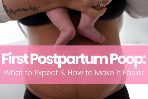 First Postpartum Poop: What to Expect & How to Make It Easier